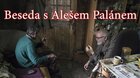 Beseda s Alešem Palánem