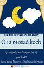 O dvanástich mesiačikoch