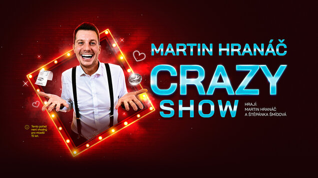 MARTIN HRANÁČ - CRAZY SHOW / stand-up