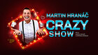 MARTIN HRANÁČ - CRAZY SHOW / stand-up
