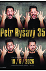 PETR RYŠAVÝ 35 - NAROZENINOVÝ KONCERT