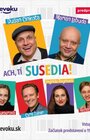 Ach, tí susedia!