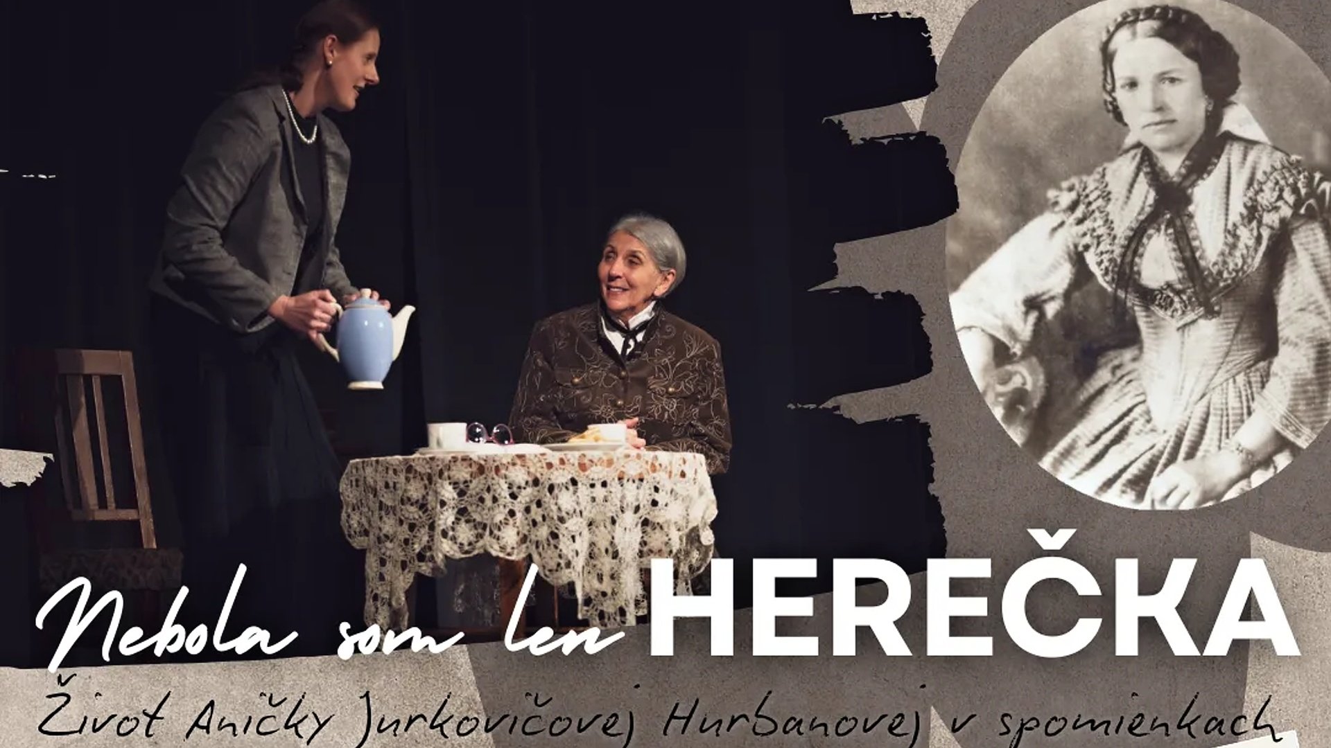 Nebola som len herečka