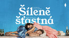 Šíleně šťastná