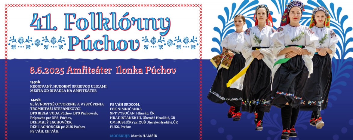 41.FOLKLÓRNY PÚCHOV - 2025  