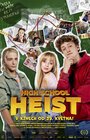 High School Heist