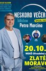 Neskoro večer - talkshow Petra Marcina a jeho hostí