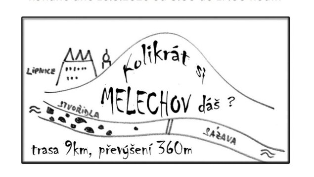 Kolikrát si dáš Melechov?