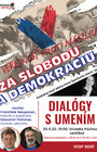 Dialógy s umením - „Za slobodu a demokraciu“ 