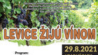 Levice žijú vínom