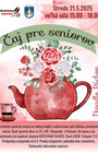 ČAJ PRE SENIOROV - máj 2025