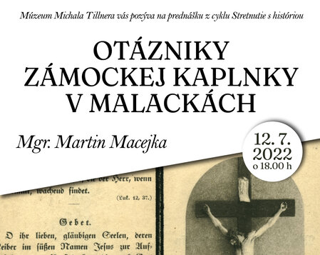 KL 2022 - Mgr. Martin Macejka: Otázniky zámockej kaplnky v Malackách