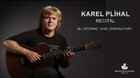 Karel Plíhal - Recitál - přeloženo na 24.11.2021