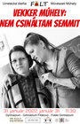 Vekker Műhely: Nem csináltam semmit (Nič som nespravil)