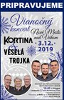 3.12.2019 Vianočný koncert: Kortina & Veselá trojka 
