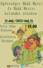 Egészséges Makk Marci és Makk Marcsi kalandos utazása