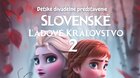 Slovenské ľadové kráľovstvo 2