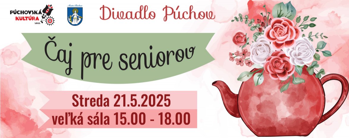 ČAJ PRE SENIOROV - máj 2025