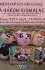 Mesevarázs Bábszínház - A három kismalac (HU), 09.08.2021