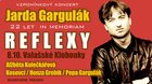 Jarda Gargulák - koncert / Reflexy + hosté