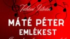 MÁTÉ PÉTER EMLÉKEST