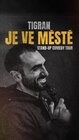 TIGRAN HOVAKIMYAN – Tigran je ve městě 