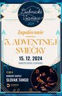 Zapaľovanie 3. adventnej sviečky a koncert kapely Slovak Tango 