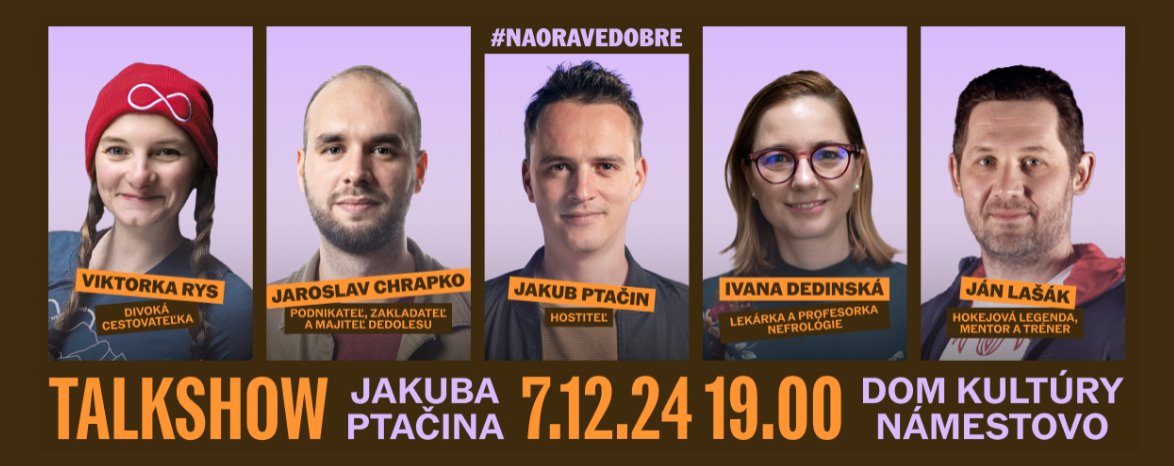 9. NA ORAVE DOBRE TALKSHOW JAKUBA PTAČINA A PRIATEĽOV