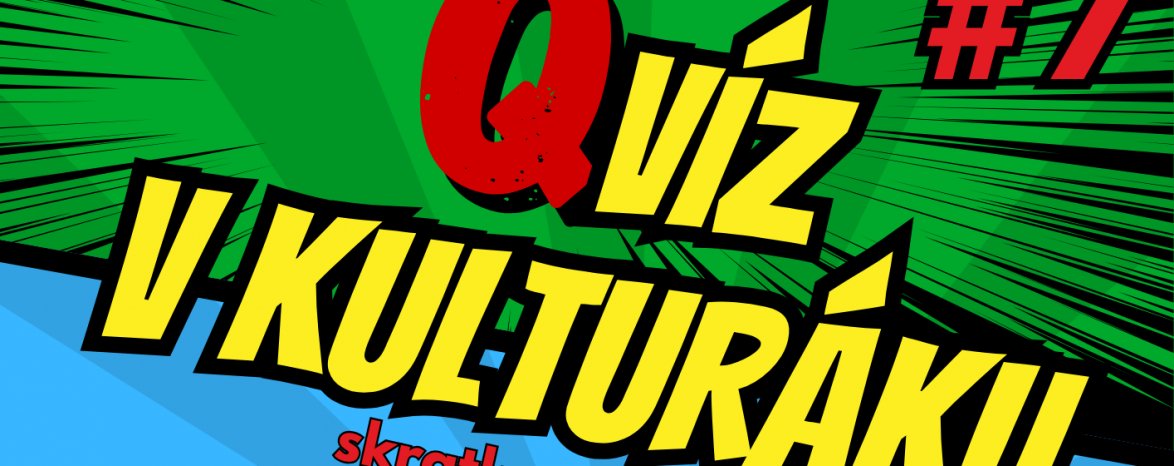 Qvíz v kulturáku #7