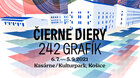 Čierne diery: Výstava 242 grafík Košice — Kasárne/Kulturpark