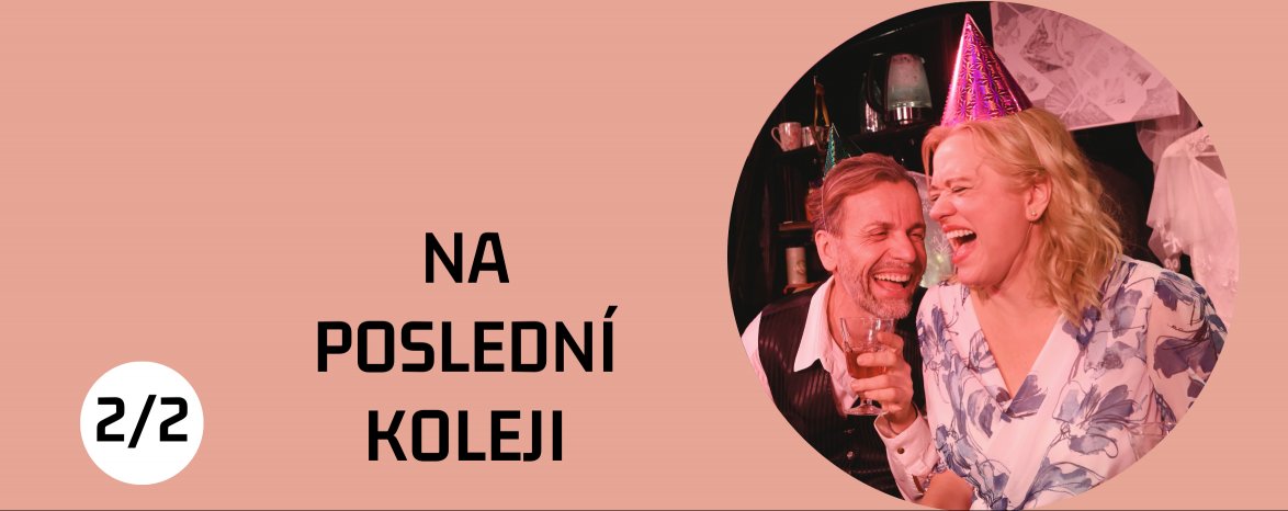 NA POSLEDNÍ KOLEJI