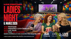 LIVE FESTIVAL - Ladies night 06.03.2026 - KEĎ SA ZHASNE