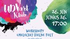 UDVart Klub – Workshopy Umeleckej dielne FOLT