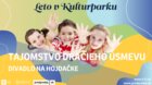 Leto v Kulturparku - Divadielko pre deti: Divadlo na hojdačke - Tajomstvo dračieho úsmevu