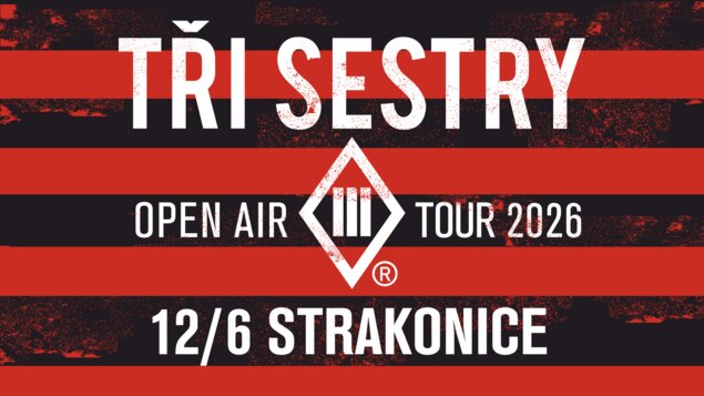 TŘI SESTRY - OPEN AIR TOUR 2026