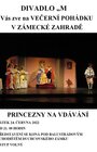 Večerní pohádka v zámecké zahradě - Princezny na vdávání