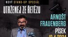 Arnošt Frauenberg - Utrženej ze řetězu - stand-up speciál!