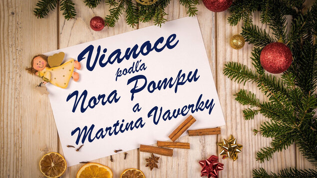 Vianoce podľa Nora Pombu a Martina Vaverky 