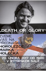 "Death or glory" přednáška horolezce Marka Holečka
