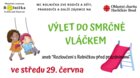 Výlet do Smrčné vláčkem