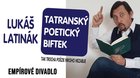 Podujatie zrušené - Tatranský poetický biftek s Lukášom Latinákom