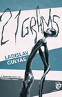 21 Grams - Ladislav Gulyás