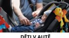 DĚTI V AUTĚ