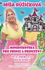 Míša Růžičková – Minidiskotéka pro prince a princezny - PŘEDSTAVENÍ PŘELOŽENO!