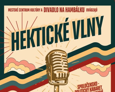 Divadlo na hambálku: HEKTICKÉ VLNY