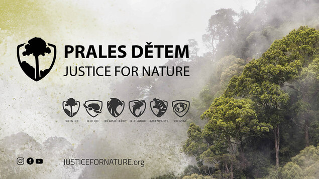 PRALES DĚTEM – JUSTICE FOR NATURE