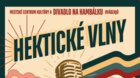 Divadlo na hambálku: HEKTICKÉ VLNY