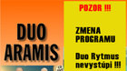 Duo Rytmus a Duo Aramis - POZOR ZMENA !!!