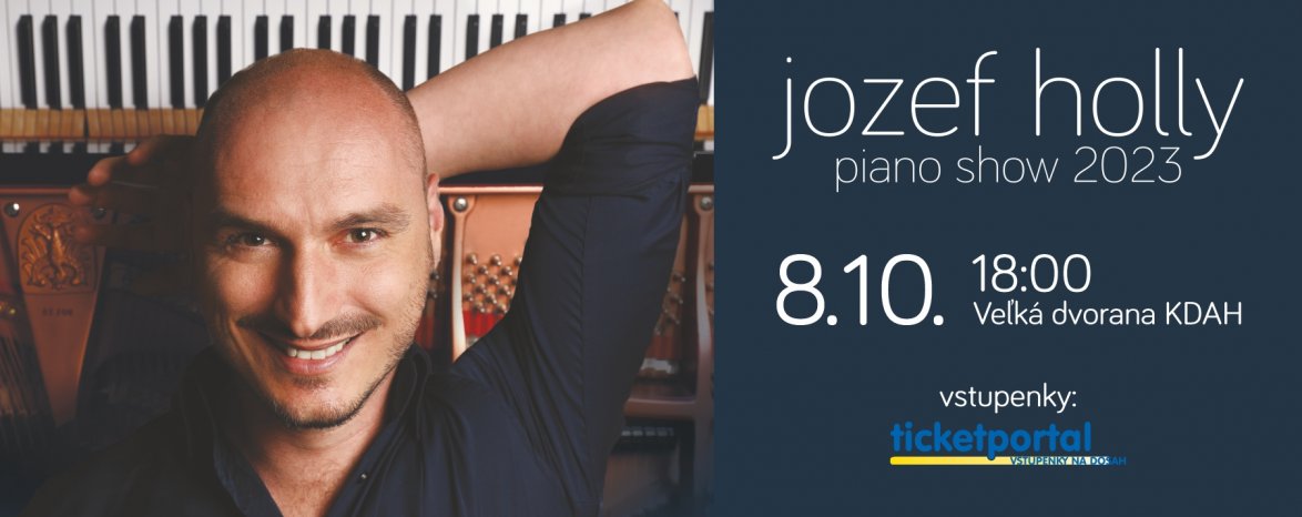 JOZEF HOLLY: PIANO SHOW 2023