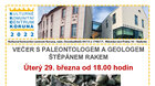 29. března 2022 v 18:00 * Večer s paleontologem a geologem Štěpánem Rakem